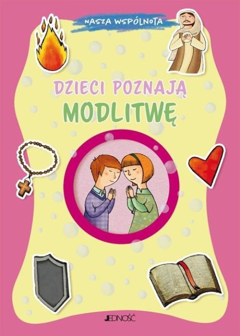 Dzieci poznają modlitwę Dzieci poznają modlitwę