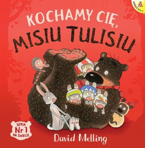 Kochamy cię, Misiu Tulisiu Kochamy cię, Misiu Tulisiu