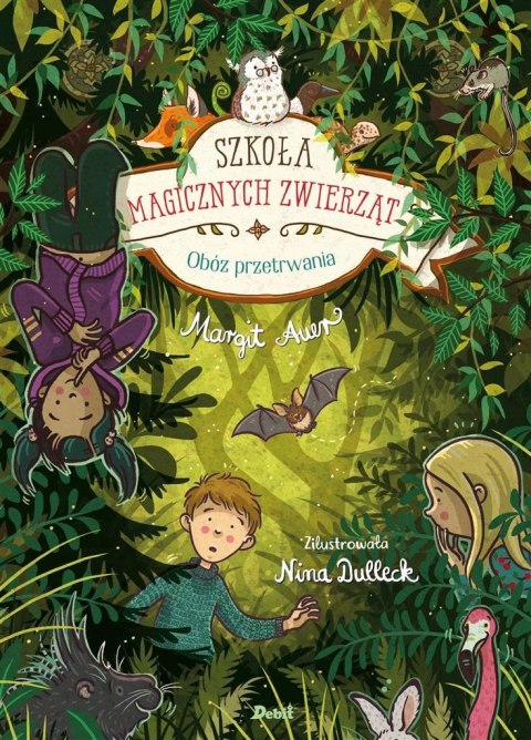 Szkoła magicznych zwierząt T.11 Obóz przetrwania Szkoła magicznych zwierząt T.11 Obóz przetrwania