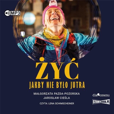 Żyć jakby nie było jutra audiobook Żyć jakby nie było jutra audiobook