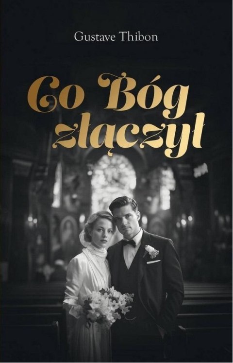 Co Bóg złączył Co Bóg złączył