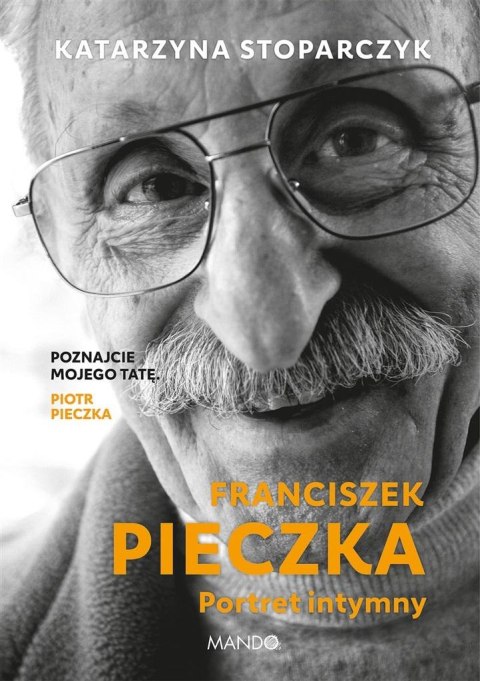 Franciszek Pieczka Portret intymny Franciszek Pieczka Portret intymny