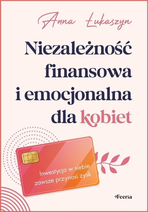 Niezależność finansowa i emocjonalna dla kobiet Niezależność finansowa i emocjonalna dla kobiet