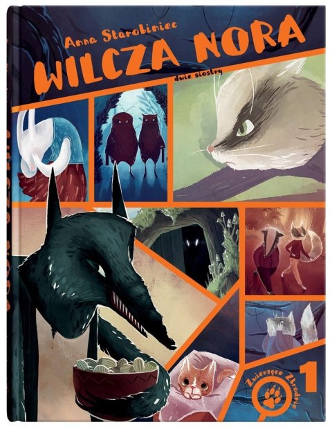 Zwierzęce Zbrodnie T.1 Wilcza nora Zwierzęce Zbrodnie T.1 Wilcza nora