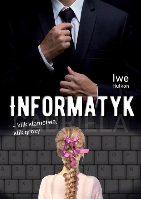 Informatyk klik kłamstwa, klik grozy Informatyk klik kłamstwa, klik grozy