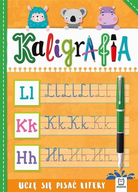 Kaligrafia. Uczę się pisać litery Kaligrafia. Uczę się pisać litery