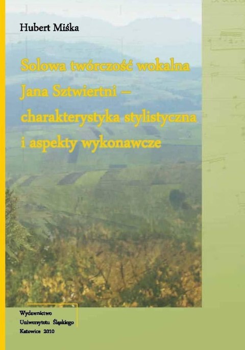 Solowa twórczość wokalna Jana Sztwiertni + CD Solowa twórczość wokalna Jana Sztwiertni + CD