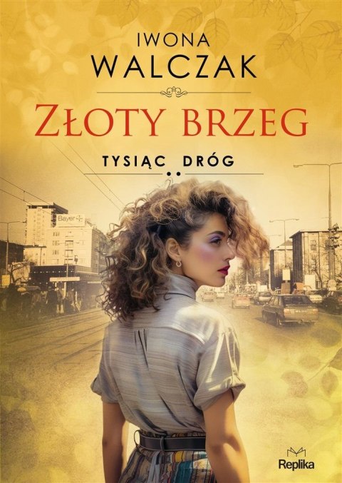 Tysiąc dróg. Złoty brzeg Tysiąc dróg. Złoty brzeg