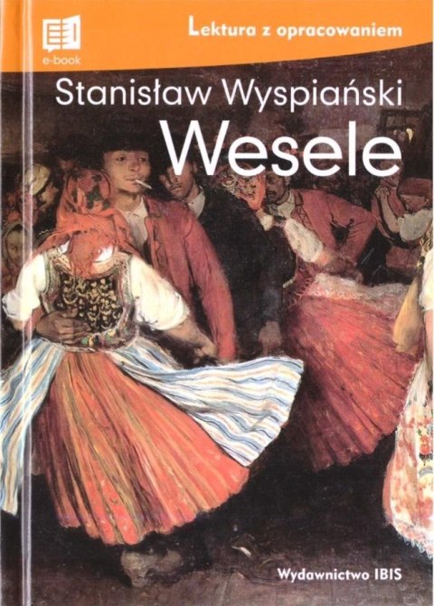 Wesele. Lektura z opracowaniem Wesele. Lektura z opracowaniem