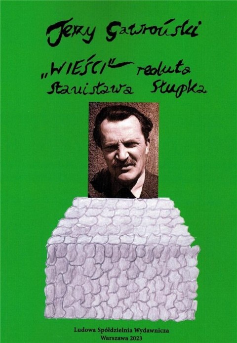 "Wieści" reduta Stanisława Słupka "Wieści" reduta Stanisława Słupka