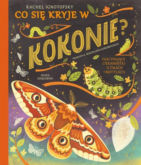 Co się kryje w kokonie? Fascynujące ciekawostki.. Co się kryje w kokonie? Fascynujące ciekawostki..