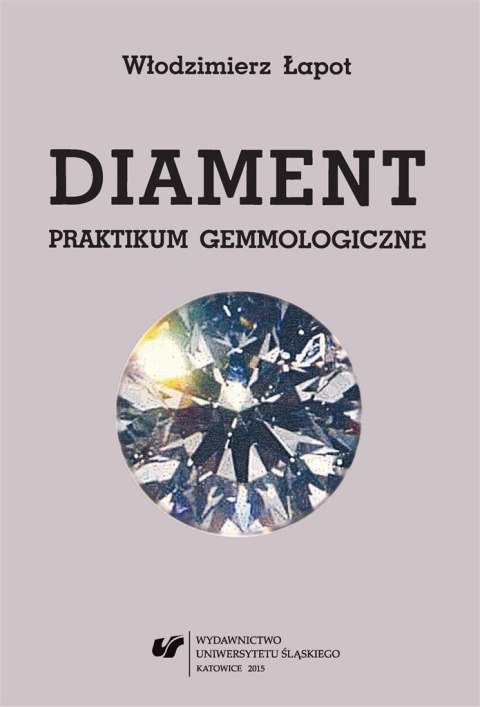 Diament. Praktikum gemmologiczne w.2 Diament. Praktikum gemmologiczne w.2