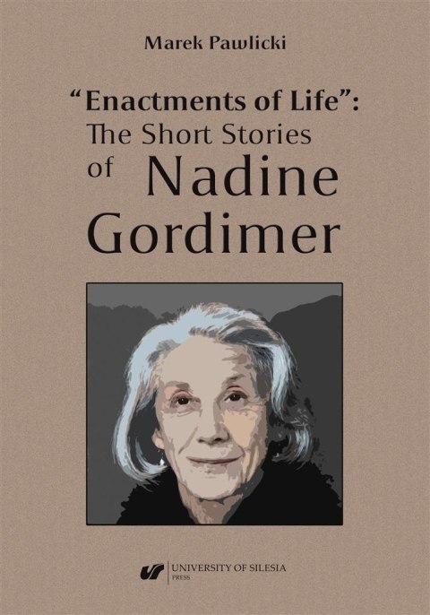 "Enactments of Life". The Short Stories of... "Enactments of Life". The Short Stories of...