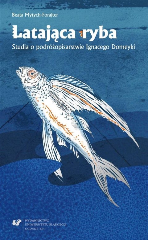 Latająca ryba. Studia o podróżopisarstwie... Latająca ryba. Studia o podróżopisarstwie...