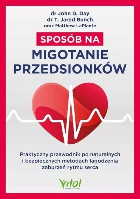 Sposób na migotanie przedsionków Sposób na migotanie przedsionków