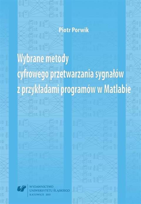 Wybrane metody cyfrowego przetwarzania sygnałów... Wybrane metody cyfrowego przetwarzania sygnałów...