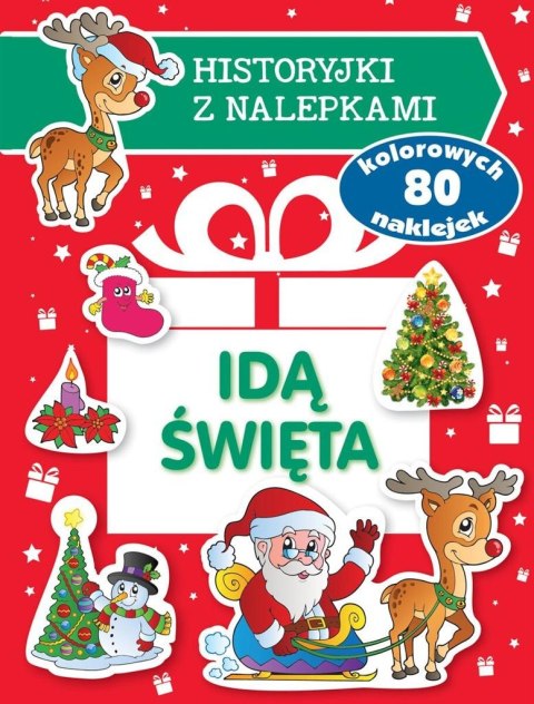 Idą święta. Historyjki z nalepkami Idą święta. Historyjki z nalepkami