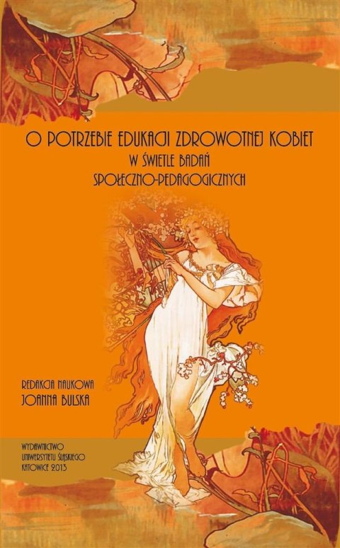 O potrzebie edukacji zdrowotnej kobiet O potrzebie edukacji zdrowotnej kobiet
