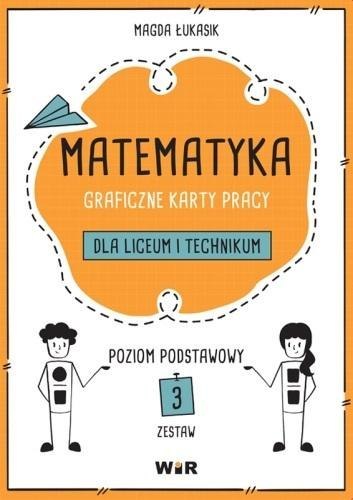 Matematyka. Graficzne KP dla LO i tech ZP zestaw 3 Matematyka. Graficzne KP dla LO i tech ZP zestaw 3