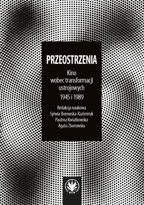 Przeostrzenia. Kino wobec transformacji.. Przeostrzenia. Kino wobec transformacji..