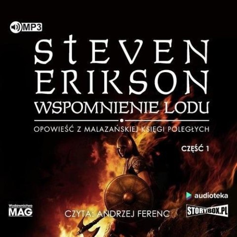 Malazańska Księga Poległych T.3 cz.1 audiobook Malazańska Księga Poległych T.3 cz.1 audiobook