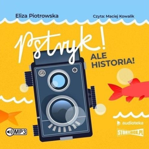 Pstryk! Ale historia! audiobook Pstryk! Ale historia! audiobook