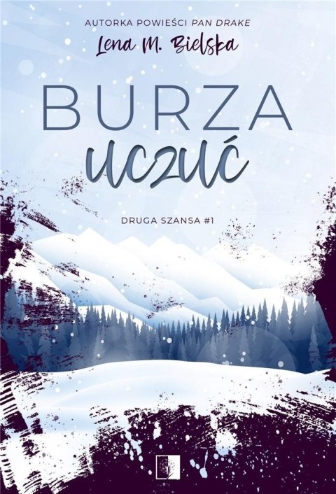 Druga szansa T.1 Burza uczuć Druga szansa T.1 Burza uczuć