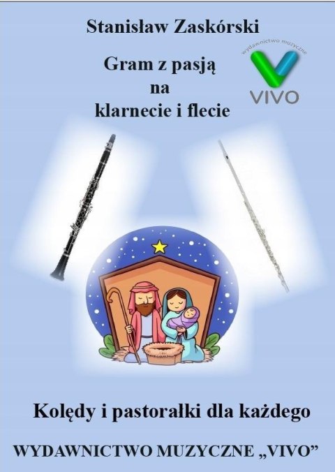 Gram z pasją na klarnecie i flecie Gram z pasją na klarnecie i flecie