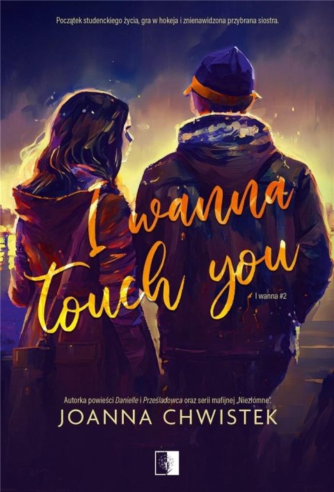 I Wanna T.2 I Wanna Touch You I Wanna T.2 I Wanna Touch You
