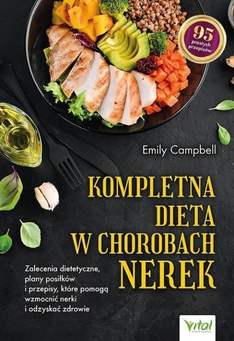 Kompletna dieta w chorobach nerek Kompletna dieta w chorobach nerek