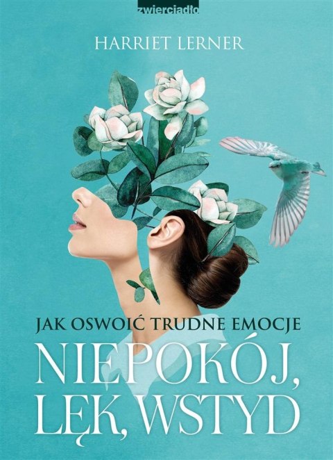 Niepokój, lęk, wstyd. Jak oswoić trudne emocje Niepokój, lęk, wstyd. Jak oswoić trudne emocje