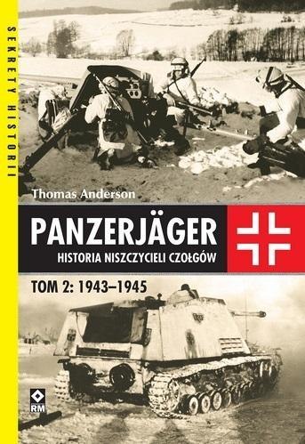 Panzerjager. Historia niszczycieli czałgów T.2 Panzerjager. Historia niszczycieli czałgów T.2