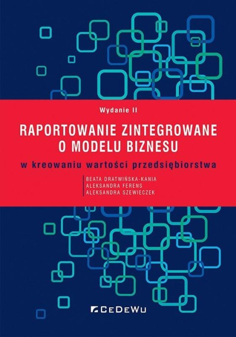 Raportowanie zintegrowane o modelu biznesu... Raportowanie zintegrowane o modelu biznesu...