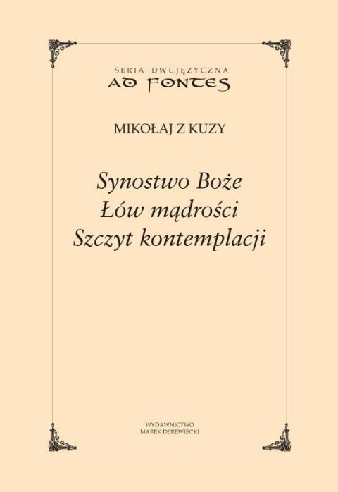 Synostwo Boże. Łów mądrości. Szczyt kontemplacji Synostwo Boże. Łów mądrości. Szczyt kontemplacji