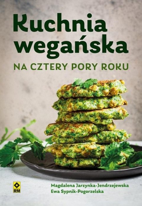 Kuchnia wegańska na cztery pory roku w.2023 Kuchnia wegańska na cztery pory roku w.2023