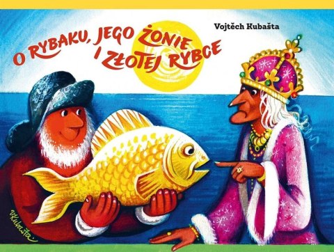 O rybaku, jego żonie i złotej rybce O rybaku, jego żonie i złotej rybce