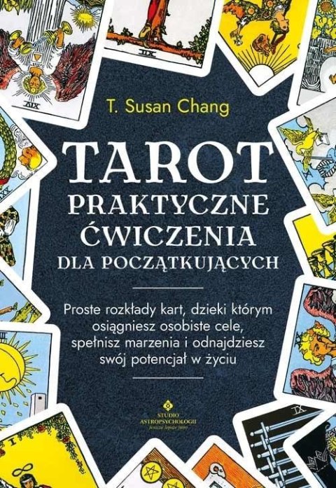 Tarot. Praktyczne ćwiczenia dla początkujących Tarot. Praktyczne ćwiczenia dla początkujących
