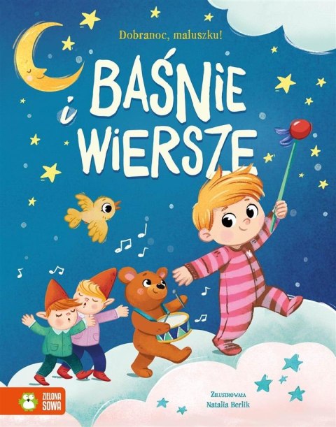 Dobranoc, maluszku! Baśnie i wiersze Dobranoc, maluszku! Baśnie i wiersze