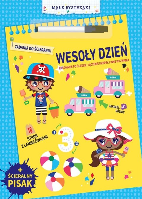 Małe bystrzaki. Zadania do ścierania. Wesoły dzień Małe bystrzaki. Zadania do ścierania. Wesoły dzień