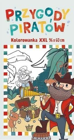 Kolorowanka XXL. Przygody piratów Kolorowanka XXL. Przygody piratów