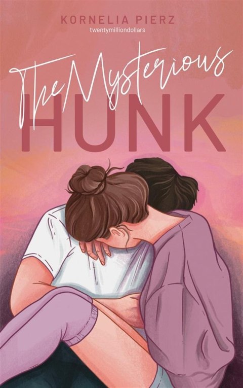 The Mysterious Hunk The Mysterious Hunk
