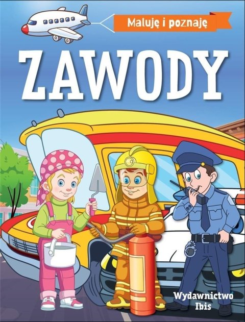 Maluję i poznaję. Zawody Maluję i poznaję. Zawody
