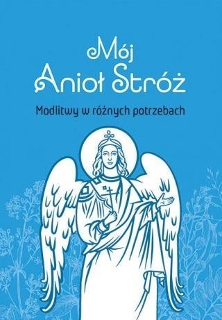 Mój Anioł Stróż Mój Anioł Stróż