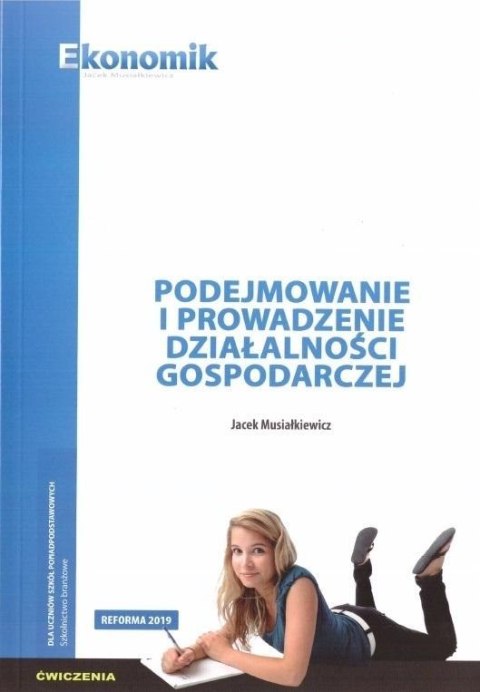 Podejmowanie i prow. działalności gosp. ćw. w.2019 Podejmowanie i prow. działalności gosp. ćw. w.2019