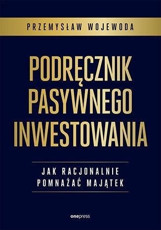 Podręcznik pasywnego inwestowania Podręcznik pasywnego inwestowania