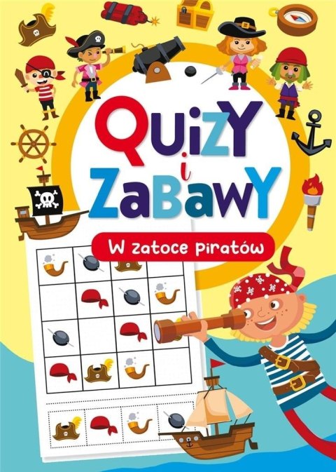 Quizy i zabawy. W zatoce piratów Quizy i zabawy. W zatoce piratów