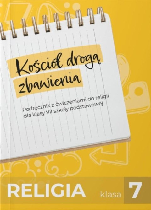 Religia SP 7 Kościół drogą zbawienia podręcznik Religia SP 7 Kościół drogą zbawienia podręcznik