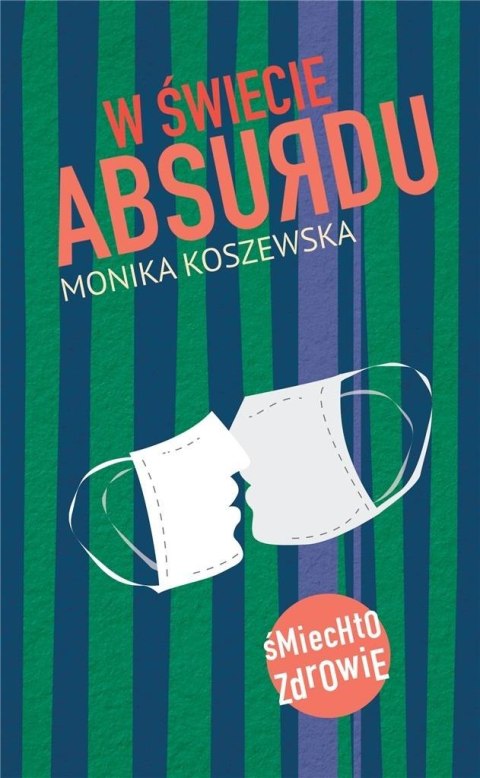 W świecie absurdu W świecie absurdu