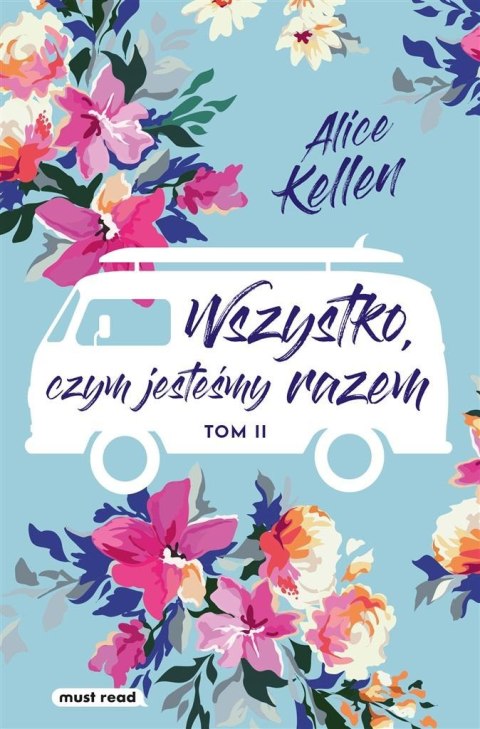 Wszystko, czym jesteśmy razem Wszystko, czym jesteśmy razem