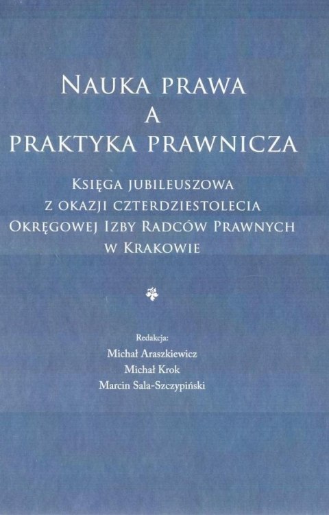 Nauka prawa a praktyka prawnicza Nauka prawa a praktyka prawnicza